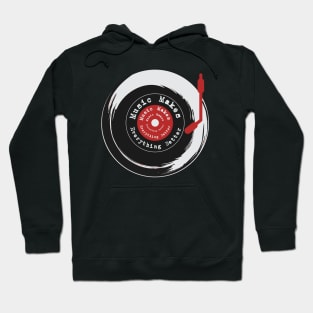 Music Makes Everything Better Music Hoodie